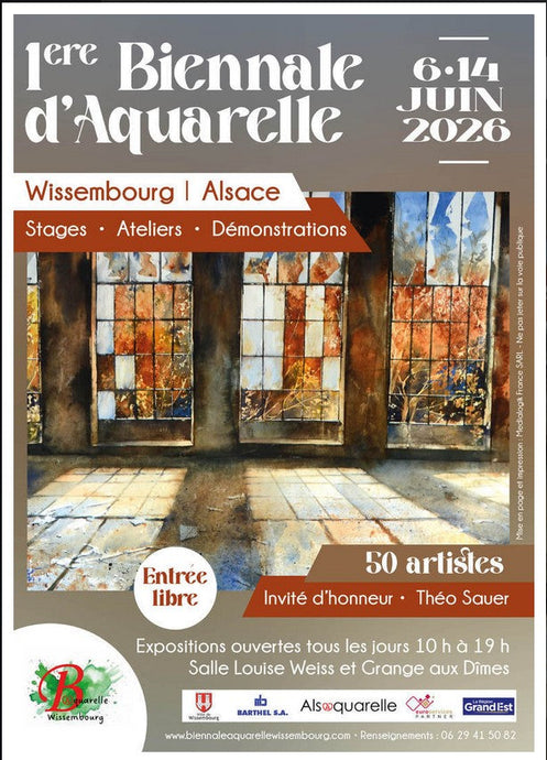 ALSACE - WISSEMBOURG  - du  6 au 14 JUIN 2026 - 1 ère Biennale Aquarelle